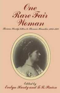 One Rare Fair Woman : Thomas Hardy's Letters to Florence Henniker 18931922