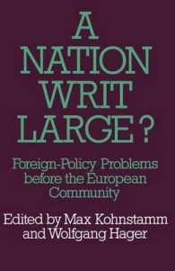 A Nation Writ Large? : Foreign-policy Problems before the European Community