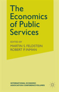 The Economics of Public Services : Proceedings of a Conference held by the International Economic Association (International Economic Association Series)