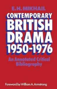 Contemporary British Drama 19501976 : An Annotated Critical Bibliography （Annotated）