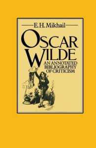 Oscar Wilde : An Annotated Bibliography of Criticism （Annotated）