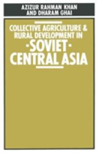 Collective Agriculture and Rural Development in Soviet Central Asia (ILO Studies)