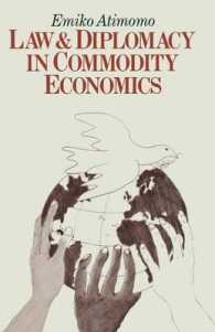 Law and Diplomacy in Commodity Economics : A Study of Techniques, Co-operation and Conflict in International Public Policy Issues