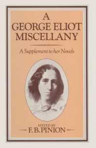 A George Eliot Miscellany : A Supplement to Her Novels （Supplement）