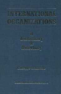 International Organizations : A Dictionary & Directory