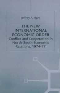 The New International Economic Order : Conflict and Cooperation in North-south Economic Relations, 197477