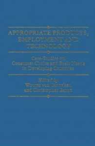 Appropriate Products, Employment and Technology : Case-studies on Consumer Choice and Basic Needs in Developing Countries (ILO Studies)