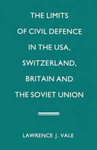 The Limits of Civil Defence in the USA, Switzerland, Britain and the Soviet Union : The Evolution of Policies since 1945