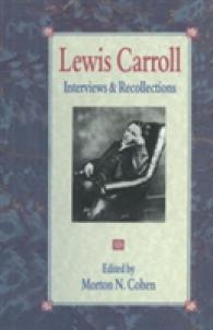 Lewis Carroll : Interviews and Recollections (Interviews and Recollections)