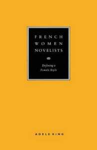 French Women Novelists : Defining a Female Style