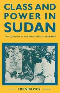 Class and Power in Sudan : The Dynamics of Sudanese Politics, 18981985