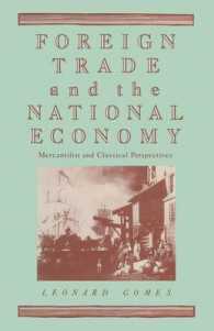 Foreign Trade and the National Economy : Mercantilist and Classical Perspectives