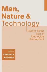 Man, Nature and Technology : Essays on the Role of Ideological Perceptions