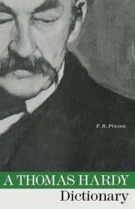 A Thomas Hardy Dictionary : With Maps and a Chronology