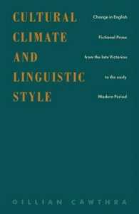 Cultural Climate and Linguistic Style : Change in English Fictional Prose from the Late Victorian to the Early Modern Period