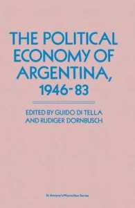 The Political Economy of Argentina, 194683 (St Antony's)