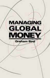 Managing Global Money : Essays in International Financial Economics