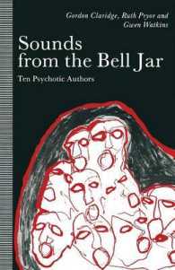 Sounds from the Bell Jar : Ten Psychotic Authors