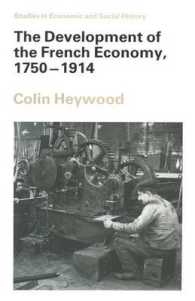 The Development of the French Economy, 17501914 (Studies in Economic and Social History)
