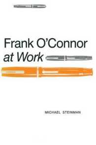 Frank O'connor at Work (Studies in Anglo-irish Literature)