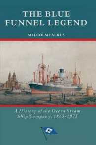 The Blue Funnel Legend : A History of the Ocean Steam Ship Company, 18651973