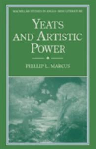 Yeats and Artistic Power (Macmillan Studies in Anglo-irish Literature)