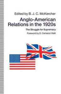 Anglo-american Relations in the 1920s : The Struggle for Supremacy