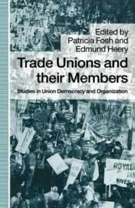 Trade Unions and Their Members : Studies in Union Democracy and Organization
