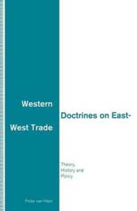 Western Doctrines on East-west Trade : Theory, History and Policy