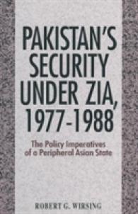 Pakistan's Security under Zia, 19771988 : The Policy Imperatives of a Peripheral Asian State