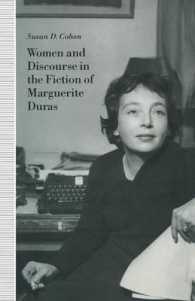 Women and Discourse in the Fiction of Marguerite Duras : Love, Legends, Language