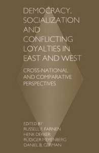 Democracy, Socialization and Conflicting Loyalties in East and West : Cross-national and Comparative Perspectives