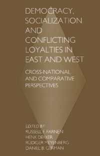 Democracy, Socialization and Conflicting Loyalties in East and West : Cross-national and Comparative Perspectives