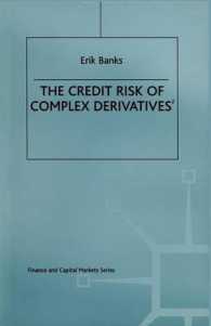 The Credit Risk of Complex Derivatives (Finance and Capital Markets) （2ND）
