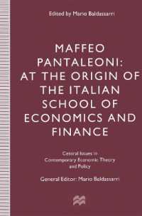 Maffeo Pantaleoni : At the Origin of the Italian School of Economics and Finance (Central Issues in Contemporary Economic Theory and Policy)