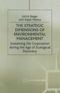 The Strategic Dimensions of Environmental Management : Sustaining the Corporation during the Age of Ecological Discovery