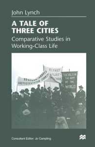 A Tale of Three Cities : Comparative Studies in Working-class Life