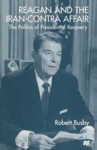 Reagan and the Iran-contra Affair : The Politics of Presidential Recovery