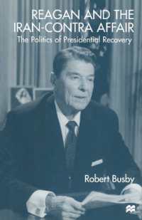 Reagan and the Iran-contra Affair : The Politics of Presidential Recovery