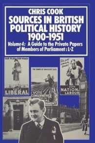 Sources in British Political History 19001951 : A Guide to the Private Papers of Members of Parliament: Lz 〈4〉