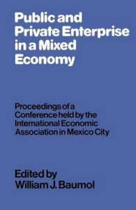 Public and Private Enterprise in a Mixed Economy : Proceedings of a Conference Held by the International Economic Association in Mexico City (Internat