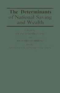 The Determinants of National Saving and Wealth : Proceedings of a Conference Held by the International Economic Association at Bergamo, Italy (Interna