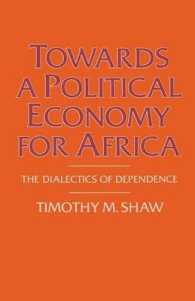 Towards a Political Economy for Africa : The Dialectics of Dependence