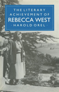 The Literary Achievement of Rebecca West (Studies in 20th Century Literature)
