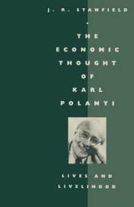 The Economic Thought of Karl Polanyi : Lives and Livelihood
