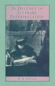 In Defence of Literary Interpretation : Theory and Practice