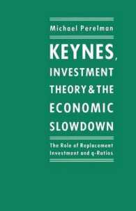 Keynes, Investment Theory and the Economic Slowdown : The Role of Replacement Investment and Q-ratios