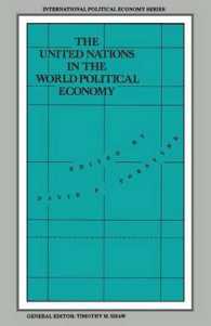 The United Nations in the World Political Economy : Essays in Honour of Leon Gordenker (International Political Economy)