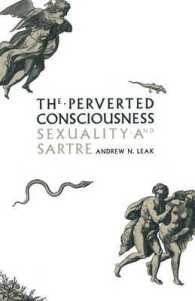 The Perverted Consciousness : Sexuality and Sartre