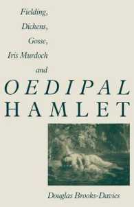 Fielding, Dickens, Gosse, Iris Murdoch and Oedipal Hamlet